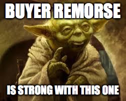 buyers remorse.jpg
